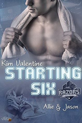 Starting Six - Allie und Jason (Boston Razors, #1)