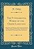 The Fundamental Words of the Greek Language: Adapted to the Memory of the Student by Means of Derivations and Derivatives, Passages From the Classical Writers and Other Associations (Classic Reprint)
