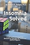 Insomnia Solved: A Self-Directed Cognitive Behavioral Therapy for Insomnia (CBTI) Program