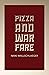 Pizza and Warfare