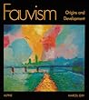 Fauvism: Origins and Development
