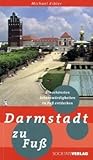 Darmstadt zu Fuß:...