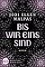 Bis wir eins sind: Liebesroman (German Edition)