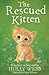 The Rescued Kitten (Holly Webb Animal Stories)