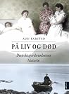 På liv og død, distriktsjordmødrenes historie by Aud Farstad