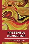 Prezentul nemuritor. Poezii de dragoste Prezentul nemuritor. Poezii de dragoste