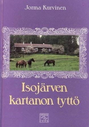 Isojärven kartanon tyttö (Hardcover)