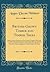 British-Grown Timber and Timber Trees: Being a Concise Description of Each Species, Together With Notes as to Their Value for Ornamental and Economic ... Cultivation, the Uses to Which the Timber Is