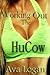 Working Out The HuCow