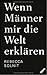 Wenn Männer mir die Welt erklären