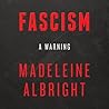 Fascism: A Warning