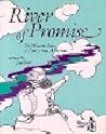 River of Promise: Two Women's Story of Love and Adoption (Women's Series) River of Promise: Two Women's Story of Love and Adoption (Women's Series)