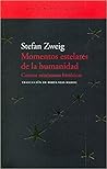 Momentos estelares de la humanidad by Stefan Zweig