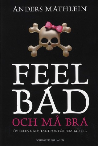 Feel bad och må bra (Unknown Binding)
