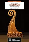 I vichinghi. Stor...
