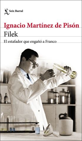 Filek: El estafador que engañó a Franco (Paperback)