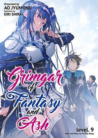 Grimgar of Fantasy and Ash: Volume 9 (Light Novel)