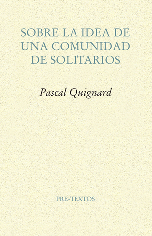 Sobre la idea de una comunidad de solitarios (Paperback)