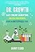 Dr Growth: Hack Online Mark...