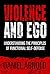 Violence and Ego by Daniel Arnold