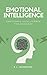 Emotional Intelligence: Emotional Intelligence for Business