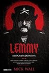 Lemmy: a biografia definitiva