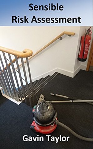 Sensible Risk Assessment