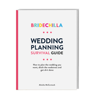 Bridechilla Wedding Planning Survival Guide
