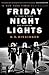 Friday Night Lights: A Town...