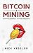 Bitcoin and Mining: Cryptocurrency future insights