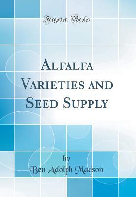 Alfalfa Varieties and Seed Supply