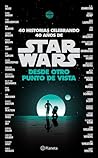 Star Wars: Desde ...