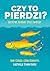 Czy to pierdzi? Sekretne (gazowe) życie zwierząt