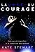 La Voie du Courage