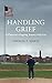 Handling Grief: A Christian...