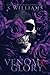 Venom & Glory (Venom Trilogy)