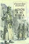 Adiós a mi Rusia: el diario ilustrado del éxodo de un adolescente durante la revolución siberiana