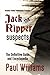 Jack the Ripper Suspects: The Definitive Guide and Encyclopedia