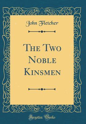 The Two Noble Kinsmen