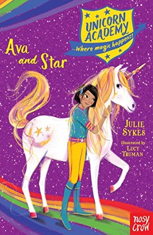 Ava and Star (Unicorn Academy: Where Magic Happens, #3)