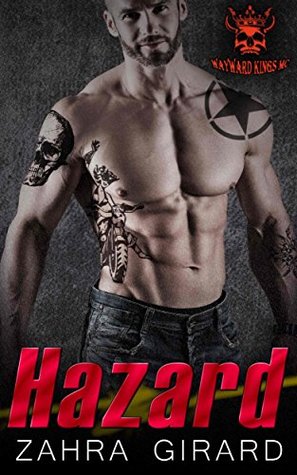 Hazard (Wayward Kings MC #3)