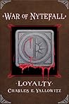 Loyalty (War of Nytefall, #1)
