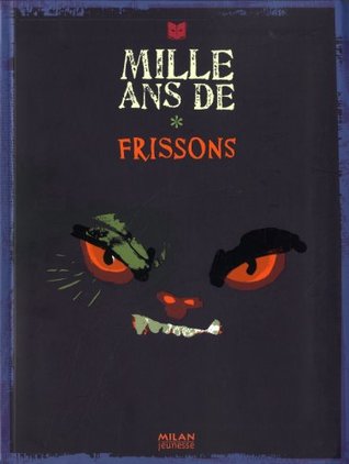 Mille ans de frissons (Mille ans de contes)