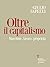 Oltre il capitalismo. Macchine, lavoro, proprietà by Giulio Sapelli
