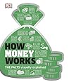 How Money Works: ...