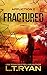 Fractured by L.T. Ryan