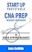 START UP PROFITABLE CNA PRE...
