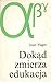 Dokąd zmierza edukacja