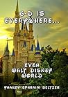 God Is Everywhere... Even Walt Disney World