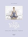 Yin Yoga - Respiration Méditation Simplicité (L'Optimiste) by Cécile ROUBAUD